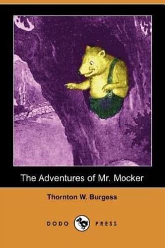 The Adventures of Mr. Mocker (Dodo Press)