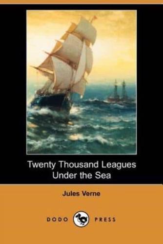 Twenty Thousand Leagues Under the Sea (Dodo Press)