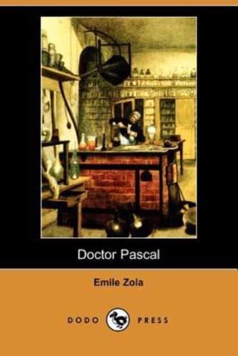 Doctor Pascal (Dodo Press)