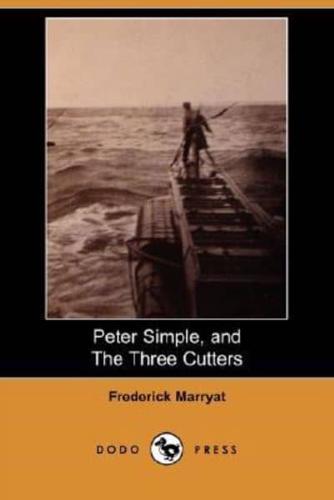 Peter Simple, and the Three Cutters (Dodo Press)