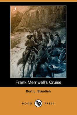 Frank Merriwell's Cruise (Dodo Press)