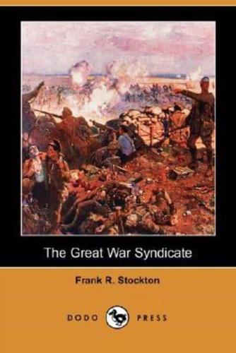 The Great War Syndicate (Dodo Press)