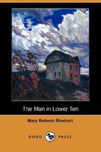 The Man in Lower Ten (Dodo Press)