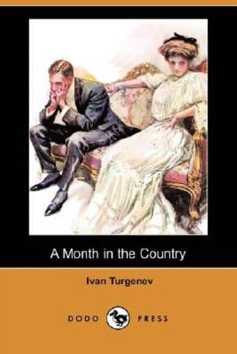 A Month in the Country (Dodo Press)