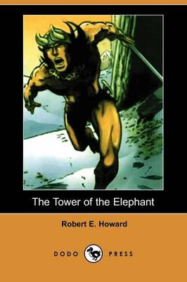 Tower of the Elephant (Dodo Press)