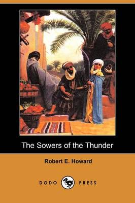 The Sowers of the Thunder (Dodo Press)