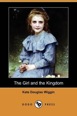 Girl and the Kingdom (Dodo Press)