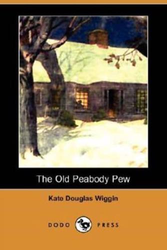 The Old Peabody Pew (Dodo Press)