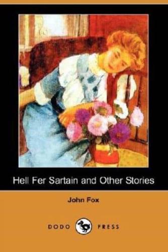 Hell Fer Sartain and Other Stories (Dodo Press)