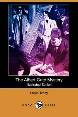 Albert Gate Mystery (Illustrated Edition) (Dodo Press)