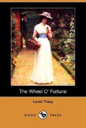 The Wheel O' Fortune (Dodo Press)