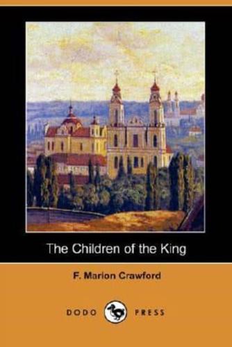 The Children of the King (Dodo Press)