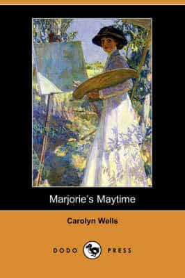 Marjorie's Maytime (Dodo Press)