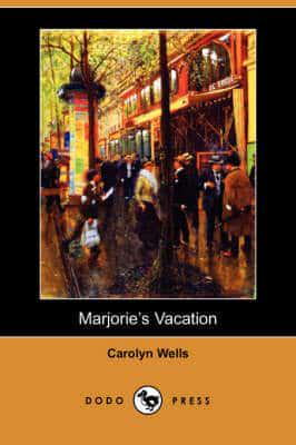 Marjorie's Vacation (Dodo Press)