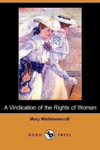 A Vindication of the Rights of Woman (Dodo Press)