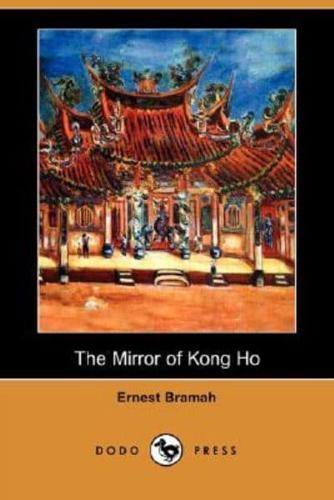 The Mirror of Kong Ho (Dodo Press)