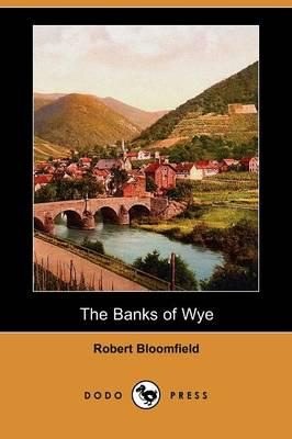 Banks of Wye (Dodo Press)