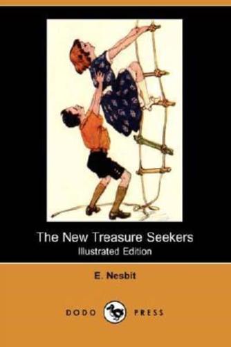 The New Treasure Seekers (Illustrated Edition) (Dodo Press)