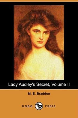 Lady Audley's Secret, Volume II (Dodo Press)