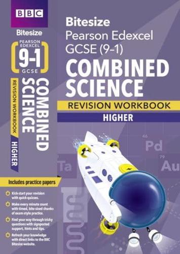 BBC Bitesize Edexcel GCSE (9-1) Combined Science Higher Revision Workbook - 2023 and 2024 Exams