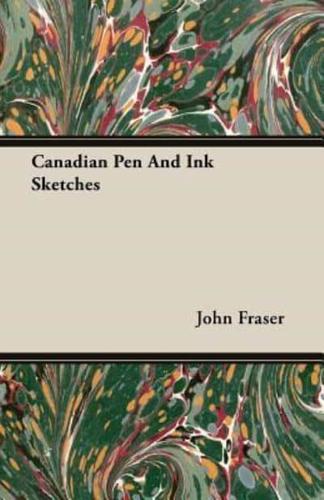 Canadian Pen And Ink Sketches