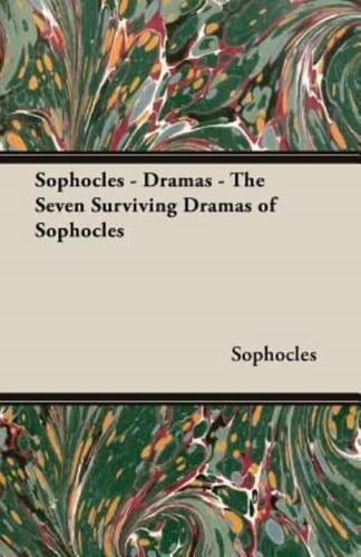 Sophocles - Dramas - The Seven Surviving Dramas of Sophocles