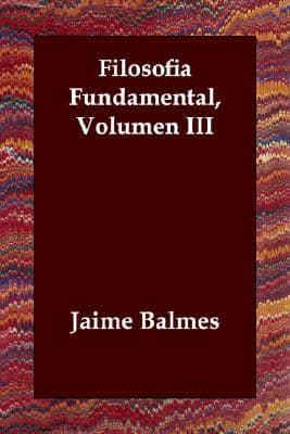 Filosofia Fundamental, Volumen III