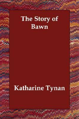 The Story of Bawn