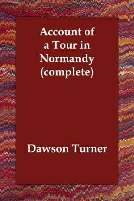 Account of a Tour in Normandy (Complete)