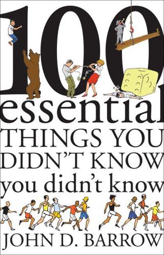 One Hundred Essential Things You Didn't Know You Didn't Know