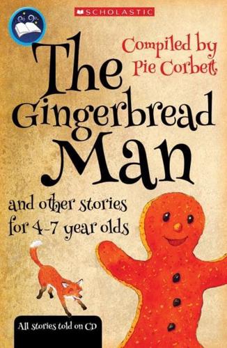 The Gingerbread Man and Other Stories for 4 to 7 Year Olds