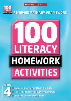 100 Literacy Homework Activities Year 4, Scottish Primary 5