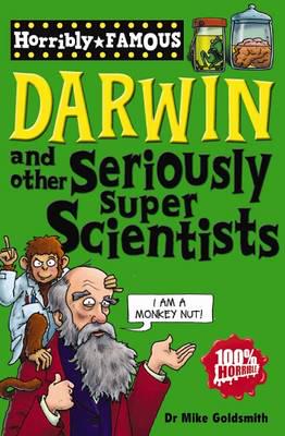 Darwin and Other Seriously Super Scientists