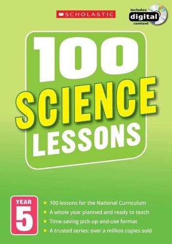 100 Science Lessons. Year 5