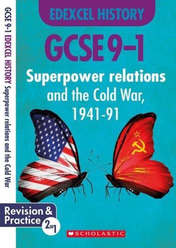 Superpower Relations and the Cold War, 1941-91