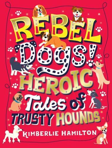 Rebel Dogs!