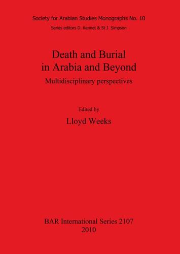Death and Burial in Arabia and Beyond