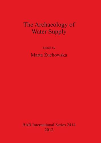 The Archaeology of Water Supply
