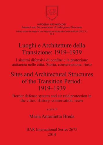 Luoghi E Architetture Della Transizione, 1919-1939