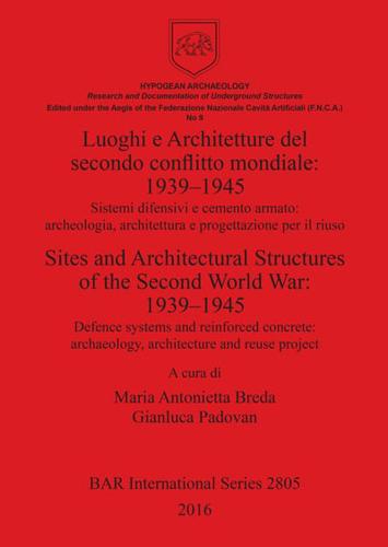 Luoghi E Architetture Del Secondo Conflitto Mondiale 1939-1945