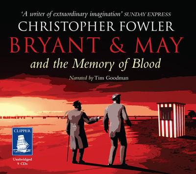 Bryant & May and the Memory of Blood