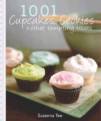 1001 Cupcakes, Cookies & Other Tempting Treats