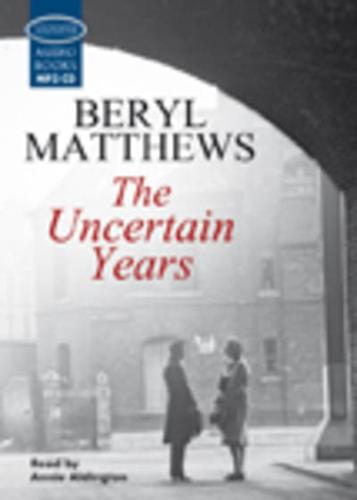 The Uncertain Years