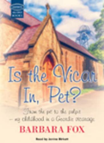 Is the Vicar in, Pet?