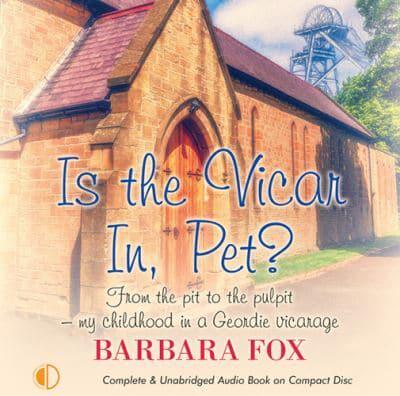 Is the Vicar in, Pet?