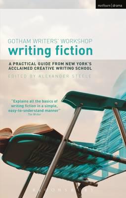 Writing Fiction: A practical guide from New York's acclaimed creative writing school