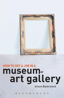 How to Get a Job in a Museum or Art Gallery