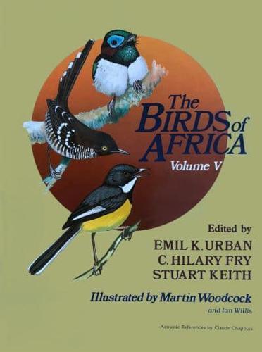 The Birds of Africa. Volume 5