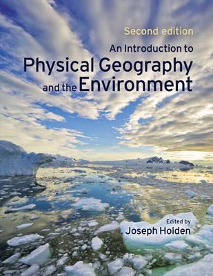 An Introduction to Physical Geography and the Environment Pack (Contains CD)
