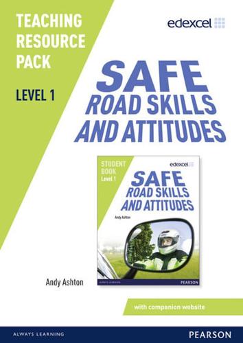 Safe Road Skills and Attitudes. Teaching Resource Pack